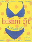 C Gallagher-Mundy - Bikini Fit: The 4-week Plan - 9780600607564 - KHS0047864