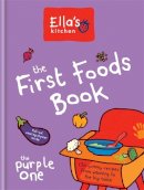 Ella´s Kitchen - The First Foods Book: The Purple One (Ella's Kitchen) - 9780600629252 - V9780600629252