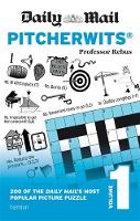 Professor Rebus - Daily Mail Pitcherwits: Volume 1 (The Daily Mail Puzzle Books) - 9780600634218 - V9780600634218