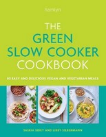 Saskia Sidey; Libby Silbermann - The Green Slow Cooker Cookbook - 9780600638667 - 9780600638667