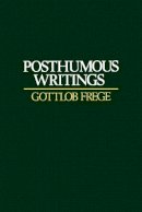 Gottlob Frege - Posthumous Writings - 9780631128359 - V9780631128359