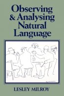 Lesley Milroy - Observing and Analysing Natural Language - 9780631136231 - V9780631136231