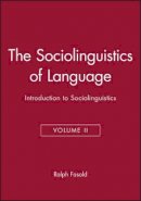 Ralph W. Fasold - The Sociolinguistics of Language - 9780631138259 - V9780631138259