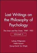 Ludwig Wittgenstein - Last Writings on the Philosophy of Psychology: The Inner and the Outer, 1949 - 1951, Volume 2 - 9780631189565 - V9780631189565