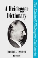 Inwood - A Heidegger Dictionary - 9780631190950 - V9780631190950