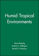 Alison Reading - Humid Tropical Environments - 9780631191742 - V9780631191742