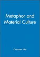 Christopher Tilley - Metaphor and Material Culture - 9780631192039 - V9780631192039