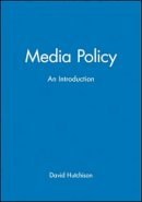 David Hutchison - Media Policy: An Introduction - 9780631204343 - V9780631204343