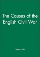 Norah Carlin - The Causes of the English Civil War - 9780631204510 - V9780631204510