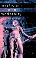 Don Cupitt - Mysticism After Modernity - 9780631207634 - V9780631207634
