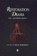 Womersley - Restoration Drama: An Anthology - 9780631209027 - V9780631209027