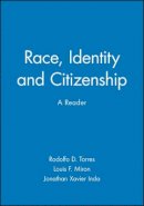 Torres - Race, Identity and Citizenship: A Reader - 9780631210214 - V9780631210214