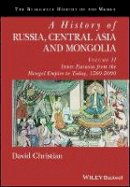 David Christian - A History of Russia, Central Asia and Mongolia, Volume II: Inner Eurasia from the Mongol Empire to Today, 1260 - 2000 - 9780631210399 - V9780631210399