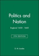 D.m. Loades - Politics and Nation: England 1450 - 1660 - 9780631214601 - V9780631214601