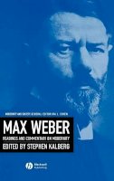 Kalberg - Max Weber: Readings And Commentary On Modernity - 9780631214892 - V9780631214892