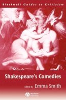Smith - Shakespeare´s Comedies - 9780631220121 - V9780631220121