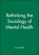 Busfield - Rethinking the Sociology of Mental Health - 9780631221852 - V9780631221852