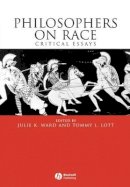Ward - Philosophers on Race: Critical Essays - 9780631222279 - V9780631222279