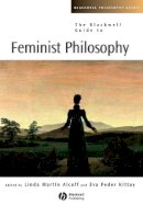 Eva Feder Kittay - The Blackwell Guide to Feminist Philosophy - 9780631224280 - V9780631224280