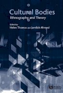 Thomas  - Cultural Bodies: Ethnography and Theory - 9780631225850 - V9780631225850