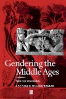 Stafford - Gendering the Middle Ages - 9780631226512 - V9780631226512