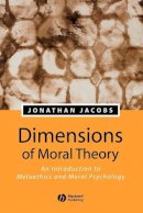 Jonathan Jacobs - Dimensions of Moral Theory - 9780631229643 - V9780631229643