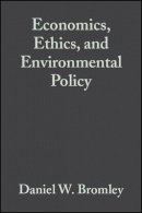 Bromley - Economics, Ethics and Environmental Policy - 9780631229698 - V9780631229698