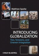 Matthew Sparke - Introducing Globalization - 9780631231288 - V9780631231288