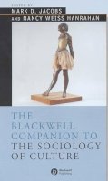Mark Jacobs - Blackwell Companion to the Sociology of Culture - 9780631231745 - V9780631231745