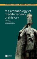 Blake - The Archaeology of Mediterranean Prehistory - 9780631232674 - V9780631232674