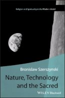 Bronislaw Szerszynski - Nature, Technology and the Sacred - 9780631236047 - V9780631236047