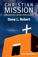 Dana L. Robert - Christian Mission - 9780631236207 - V9780631236207