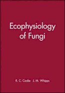 R. C. Cooke - Ecophysiology of Fungi - 9780632021680 - V9780632021680