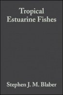Stephen J. M. Blaber - Tropical Estuarine Fishes - 9780632056552 - V9780632056552