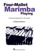 Nancy Zeltsman - Four Mallet Marimba Playing - 9780634034268 - V9780634034268