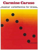 Carmine Caruso - Carmine Caruso - Musical Calisthenics for Brass - 9780634046414 - V9780634046414