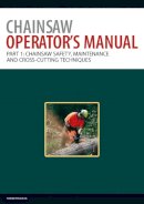 Forestworks - Chainsaw Operator´s Manual: Chainsaw Safety, Maintenance and Cross-cutting Techniques - 9780643097414 - V9780643097414