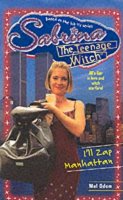 Mel Odom - I'll Zap Manhattan (Sabrina, the Teenage Witch) - 9780671029180 - KTJ0006855