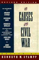 Kenneth M. Stampp - The Causes of the Civil War: Revised Edition (Touchstone) - 9780671751555 - V9780671751555