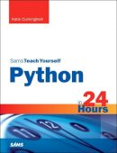 Katie Cunningham - Python in 24 Hours, Sams Teach Yourself (2nd Edition) - 9780672336874 - V9780672336874