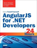 Dennis Sheppard - AngularJS for .NET Developers in 24 Hours, Sams Teach Yourself - 9780672337574 - V9780672337574