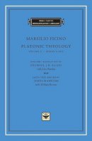 Marsilio Ficino - Platonic Theology - 9780674007642 - V9780674007642