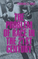 Thomas C. Holt - The Problem of Race in the Twenty-First Century - 9780674008243 - V9780674008243