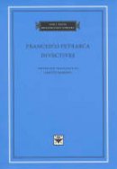 Francesco Petrarca - Invectives (I Tatti Renaissance Library) - 9780674011540 - V9780674011540