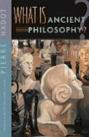 Pierre Hadot - What is Ancient Philosophy? - 9780674013735 - V9780674013735
