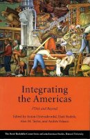 Antoni Estevadeordal (Ed.) - Integrating the Americas: FTAA and Beyond (David Rockefeller Centre for Latin American Studies) - 9780674014848 - KEX0227890