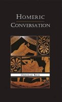 Deborah Beck - Homeric Conversation (Hellenic Studies) - 9780674019621 - V9780674019621