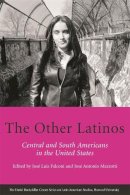 José Luis Falconi (Ed.) - The Other Latinos - 9780674025899 - V9780674025899