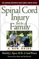 Michelle J. Alpert - Spinal Cord Injury and the Family: A New Guide - 9780674027152 - V9780674027152