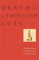 Timothy Brook - Death by a Thousand Cuts - 9780674027732 - V9780674027732